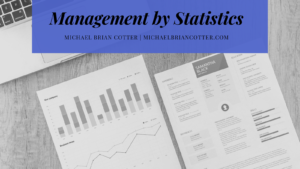 Michael Brian Cotter Management By Statistics