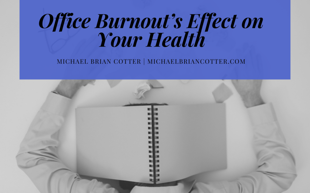Office Burnout’s Effect on Your Health