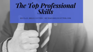 Michael Brian Cotter The Top Professional Skills